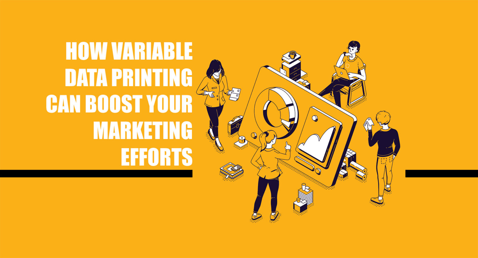 How Variable Data Printing Can Boost Your Marketing Efforts - TruArt ...